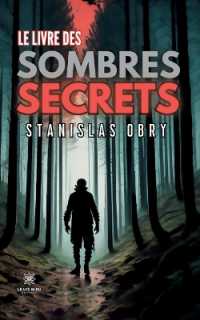 LE LIVRE DES SOMBRES SECRETS