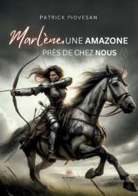 MARLENE, UNE AMAZONE PRES DE CHEZ NOUS