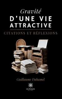 GRAVITE DUNE VIE ATTRACTIVE - CITATIONS ET REFLEXIONS