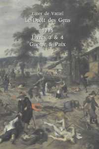 LE DROIT DES GENS LIVRES 3 & 4 - GUERRE & PAIX (DROIT)