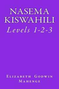 Nasema Kiswahili : Levels 1-2-3