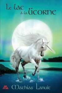 LE LAC A LA LICORNE
