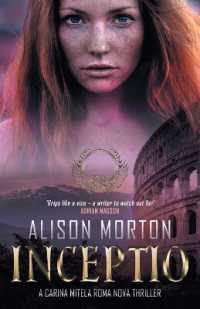 Inceptio: An alternative thriller: The first Carina Mitela adventure - Betrayal, vengeance, empowerment in a New Rome (Roma Nova Thriller") 〈1〉