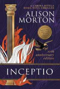 Inceptio: An alternative thriller: Betrayal, vengeance and empowerment in a New Rome (Roma Nova Thriller") 〈1〉 （10TH）