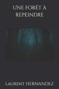 Une forêt à repeindre (La Communauté Du Perche)