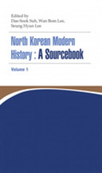 North Korean Modern History: a Sourcebook Volume I -- Paperback / softback