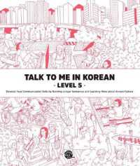 Talk To Me In Korean - Level 5 （2016. 216 S. 22 cm）