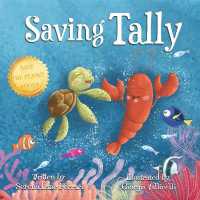 Saving Tally : An Adventure into the Great Pacific Plastic Patch (Save the Planet Books)