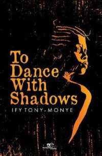 To Dance with Shadows (build universes) -- Paperback / softback