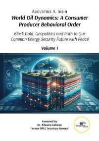 World Oil Dynamics: A Consumer Producer Behavioral Order : Black Gold, Geopolitics and Path to Our Common Energy Security Future with Peace (Make Worlds)