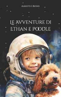 Le aventure di Ethan e Poodle : The adventure of Ethan and Poodle