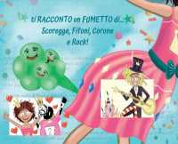 ti RACCONTO un FUMETTO di... Scoregge, Fifoni, Corone e Rock!