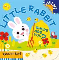 Little Rabbit Where Are You? : A Peekaboo Adventure on the Farm (Mini Peekaboo) （Board Book）