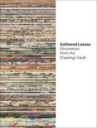 Gathered Leaves : Discoveries from the Drawings Vault