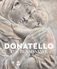 Donatello, the Renaissance （2022. 456 p.）