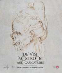 De' visi mostruosi: Caricatures from Leonardo da Vinci to Bacon