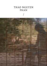 Thao Nguyen Phan: Reincarnations of Shadows -- Paperback / softback