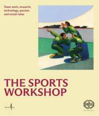 Sports Workshop, the : Team Work, Research, Technology, Passion and Social Value