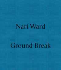 Nari Ward: Ground Break