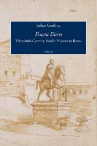Fracta Doces : Thirteenth-Century Insular Visitors to Rome