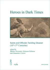 Heroes in Dark Times : Saints and Officials Tackling Disaster (16th-17th Centuries)