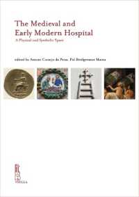 The Medieval and Early Modern Hospital : A Physical and Symbolic Space