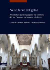 Nelle Terre del Gelso : Architettura del Cinquecento Nel Territorio del Val Demone, Tra Messina E Palermo