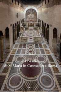 La Basilica Di S. Maria in Cosmedin a Roma