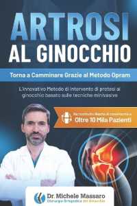 Artrosi Al Ginocchio : Torna a camminare grazie al metodo OPRAM L'innovativo Metodo di intervento di protesi al ginocchio basato sulle tecniche mininvasive che ha restituito la libertà di movimento a oltre 10 mila pazienti