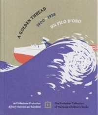 La collezione Prutscher di libri viennesi per bambini : un filo d'oro : 1900 · 1938 = The Prutscher collection of Viennese children's books : a golden thread