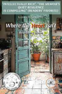 WHERE THE HEART ISN'T : Redefining Home (Build Universes)