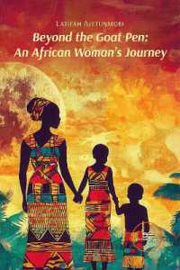 BEYOND THE GOAT PEN: AN AFRICAN WOMAN'S JOURNEY (Build Universes)
