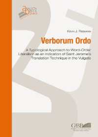 Verborum ordo : a typological approach to word-order literalism as an indication of Saint Jerome's translation technique in the Vulgate (Analecta biblica 240) 〈240〉
