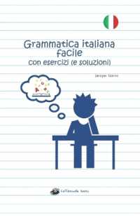 Grammatica italiana facile con esercizi (e soluzioni) : Edizione in bianco e nero