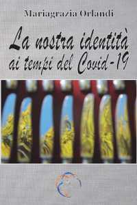 La nostra identità ai tempi del Covid-19