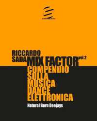 Mix Factor - Compendio sulla musica dance elettronica Vol. 2 : Natural Born Deejays (Sindacato del Suono)