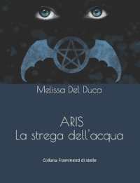 Aris : La strega dell'acqua (Fantasylandia)