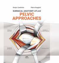 Pelvic Approaches (Surgical Anatomy Atlas)