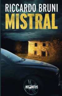 Mistral (Dante Baldini, Investigatore Privato)