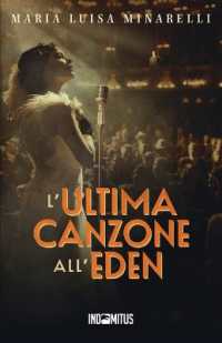 L'ultima canzone all'Eden (I Misteri Di Bologna)