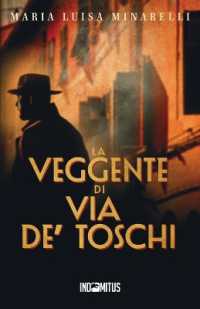 La veggente di via de' Toschi (I Misteri Di Bologna)