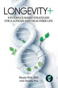 Longevity+ : 8 Evidence-Based Strategies for a Longer and Healthier Life