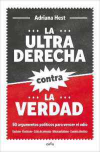 La ultraderecha contra la verdad / the Far Right against the Truth