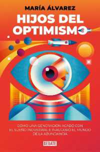 Hijos del optimismo / Children of Optimism