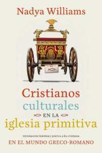 Cristianos Culturales En La Iglesia Primitiva : Introducción Histórica Y Práctica a Los Cristianos En El Mundo Greco-Romano