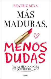 Más maduras, menos dudas / More Mature, Less Doubts