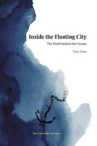 Inside the Floating City : The World Behind the Voyage