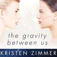The Gravity between Us Lib/E