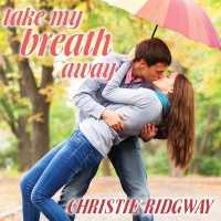 Take My Breath Away (Cabin Fever Series Lib/e) （Library）