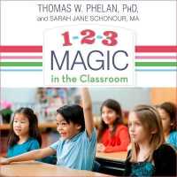 1-2-3 Magic in the Classroom : Effective Discipline for Pre-K through Grade 8, 2nd Edition （Library）